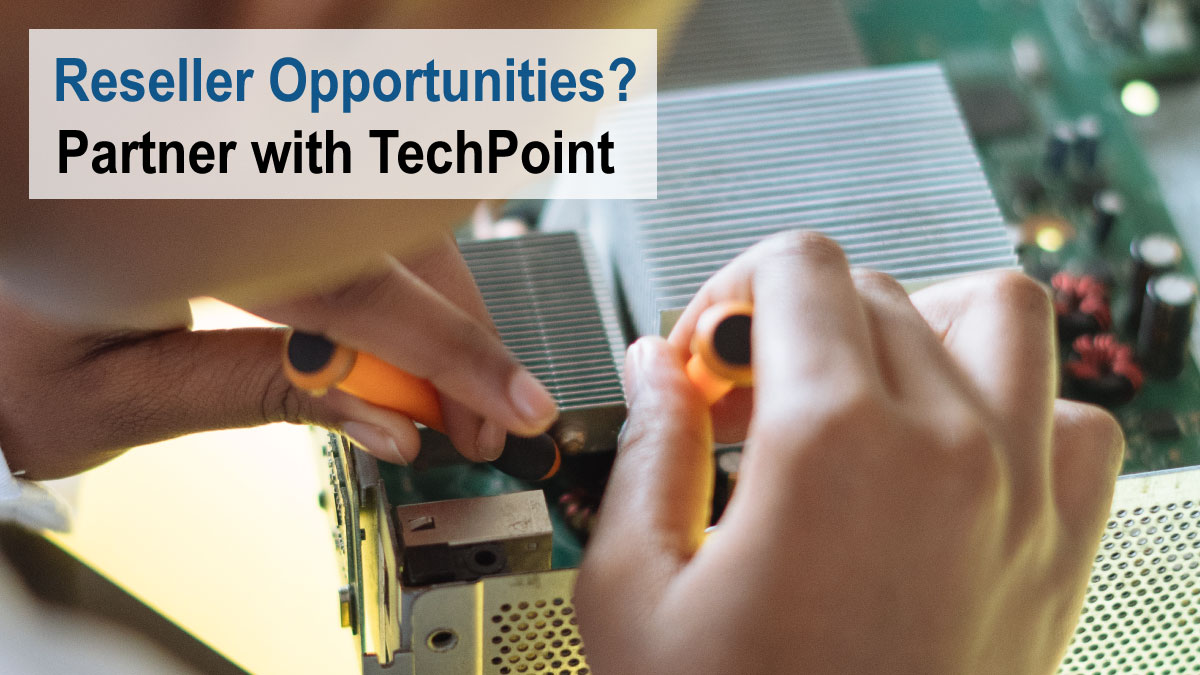 TechPoint for Resellers