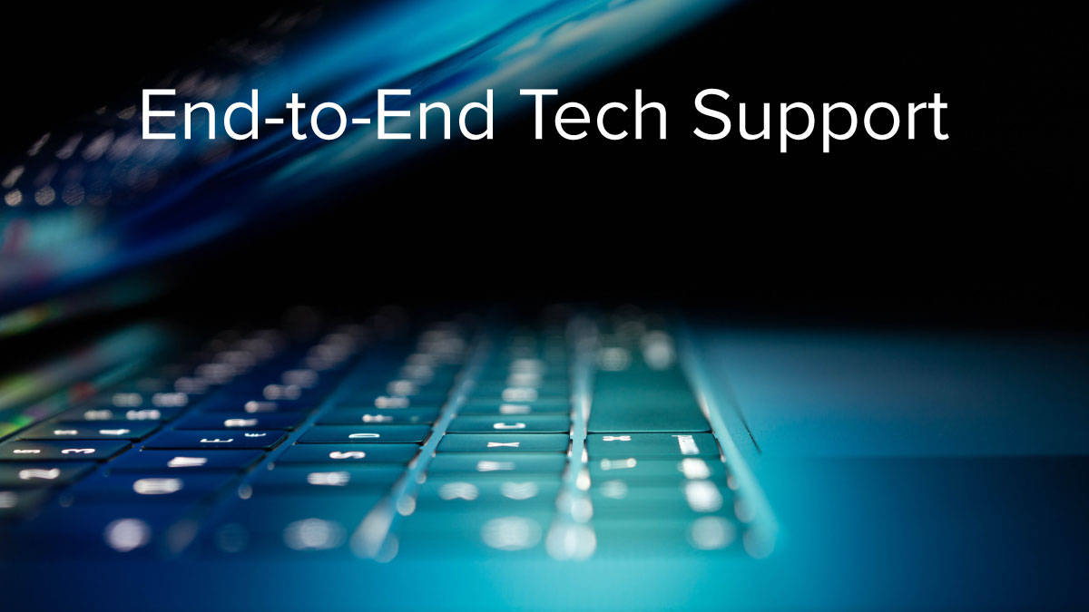 End-to-End Support