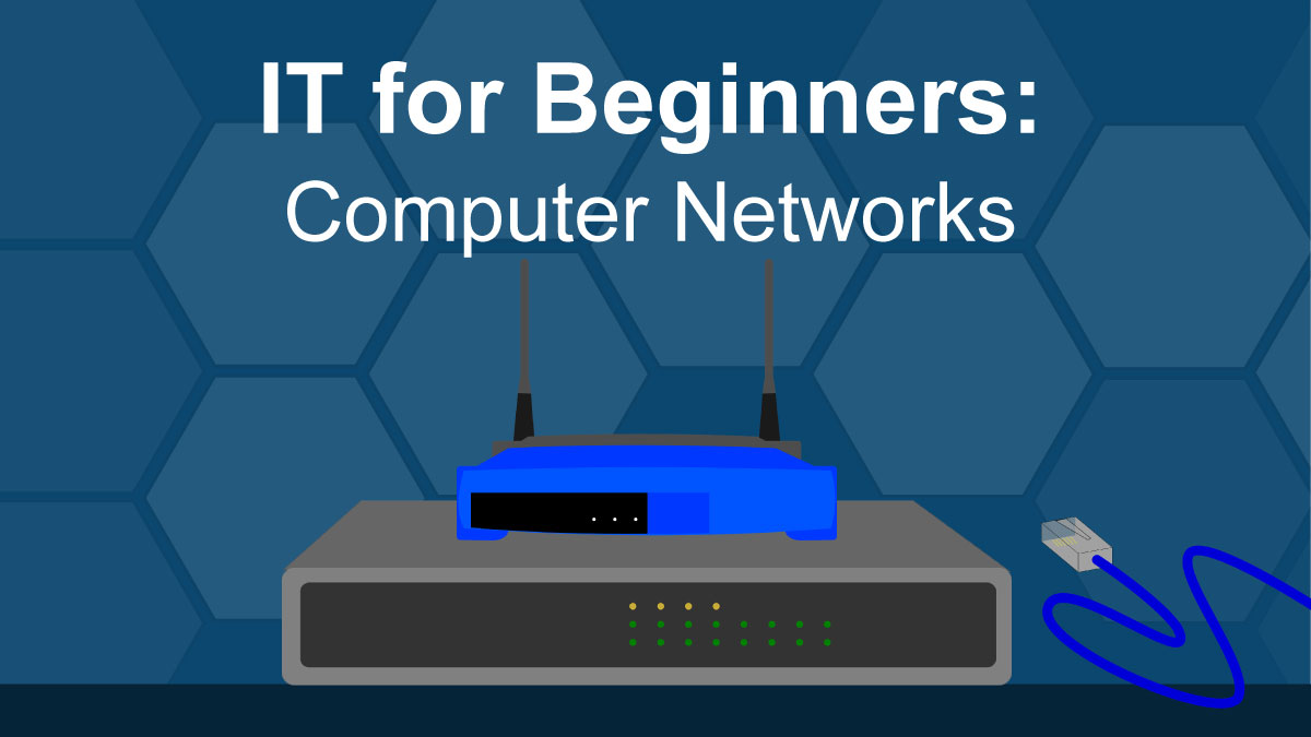 IT for Beginners: Computer Network Overview