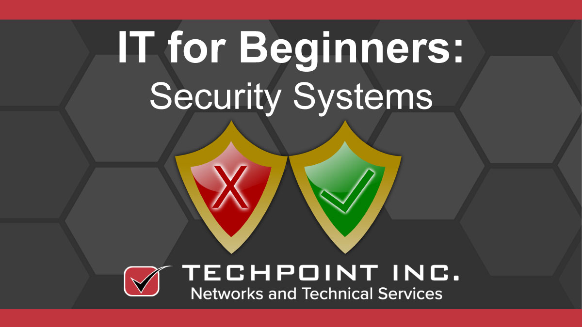 IT for Beginners: Security Systems