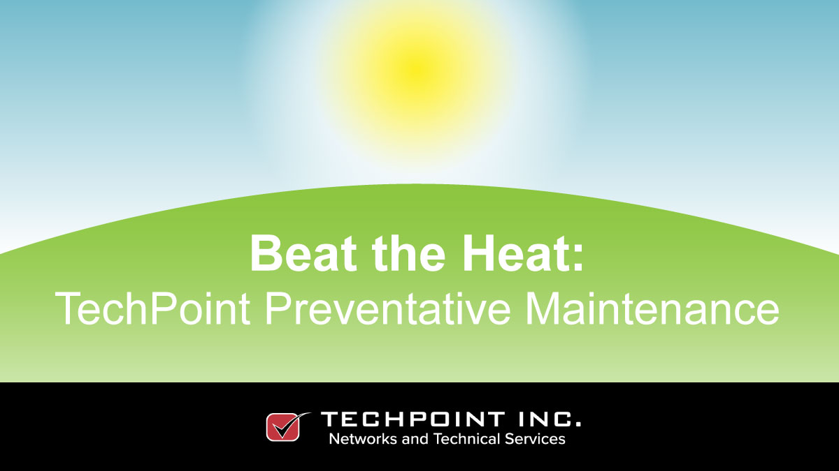 Beat the Heat with Preventative Summer Maintenance