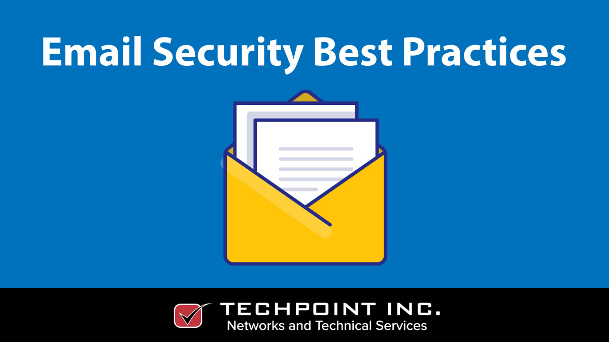 Email & Spam Protection Some best Practices TechPoint