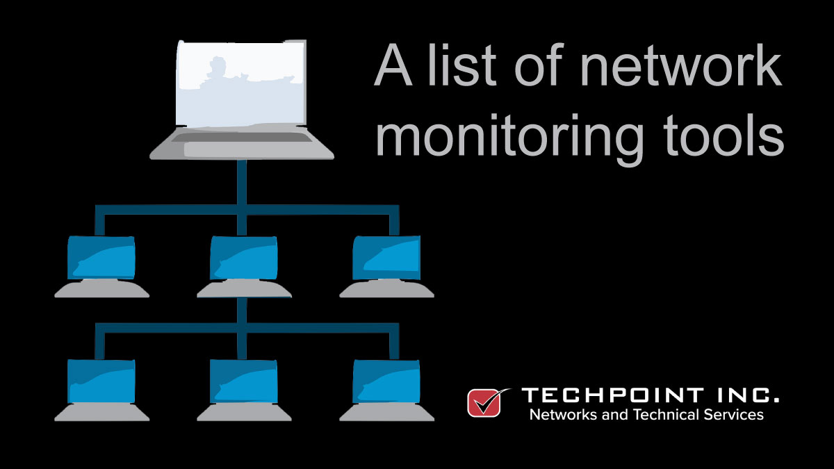 Network monitoring tools