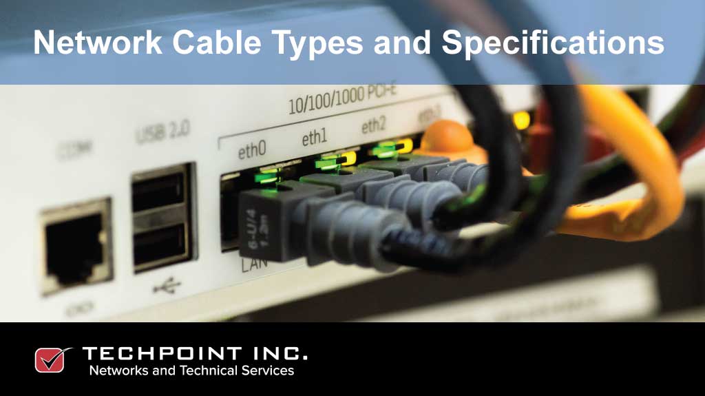 Network Cable Types and Specifications